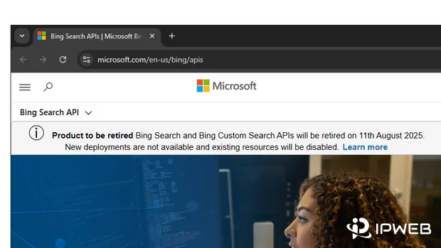 Screenshot of the Bing Search API retirement notice stating that Bing Search and Bing Custom Search APIs would retire on August 11, 2025.