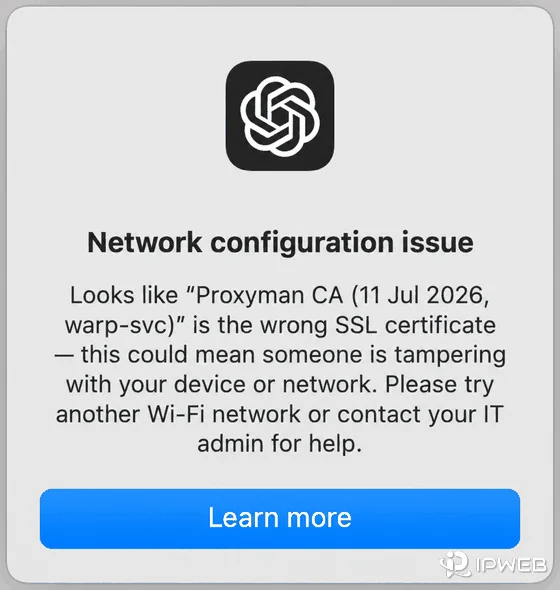 ChatGPT network configuration issue showing an unexpected SSL certificate