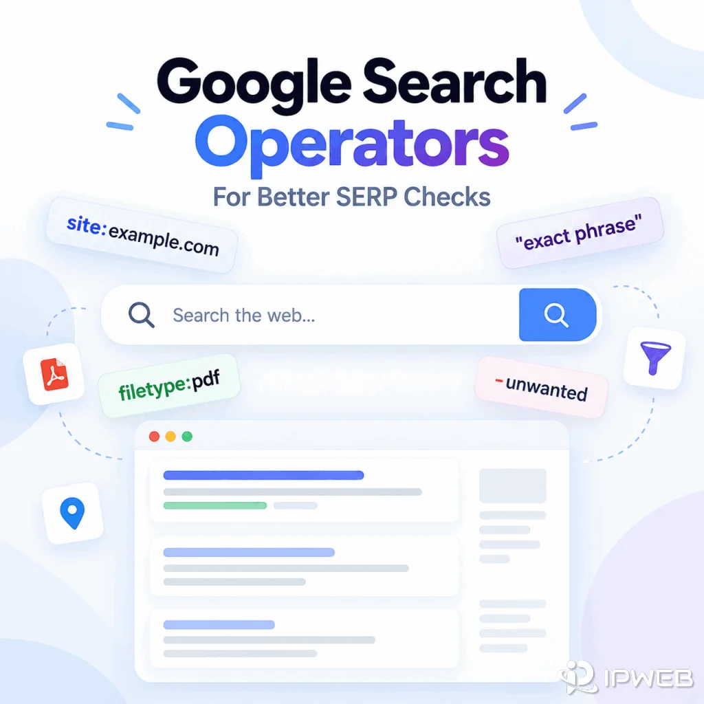 Google Search Operators for Better SERP Checks